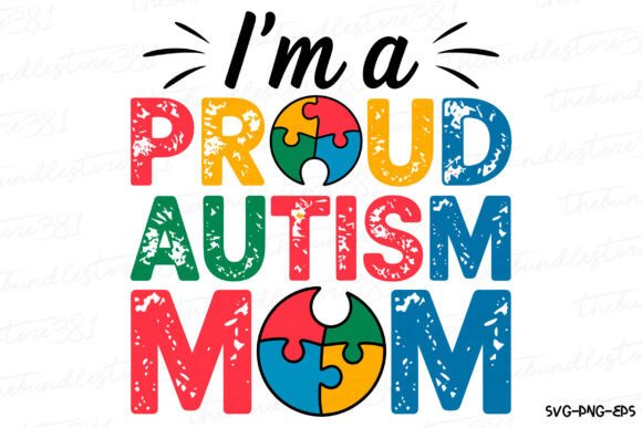 I m a Proud Autism Mom, Autism Awareness