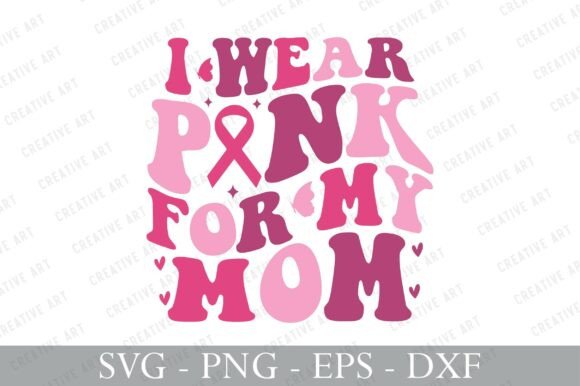 I Wear Pink for My Mom Embroidery Design Review