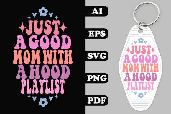 Just a Good Mom with a Hood Playlist Key Review