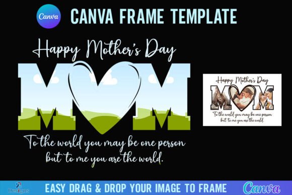 Mom Mothers Day Canva Frame Photo Mama: A Designer's Take
